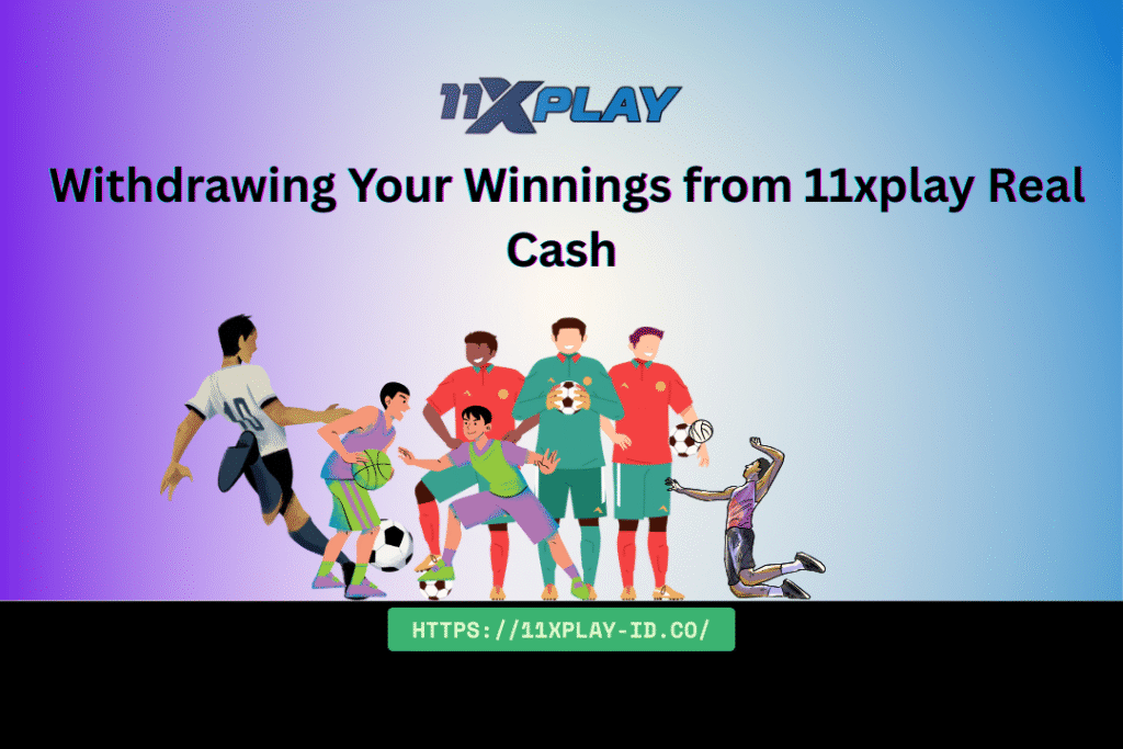 11xplay Real Cash
